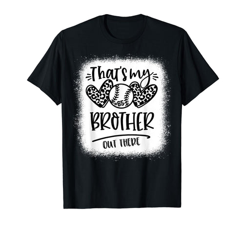 Thats My Brother Out There Number 65 T-Shirt - Aesthetic Graphic Men Women - T-Shirt, Sweatshirt, Hoodie