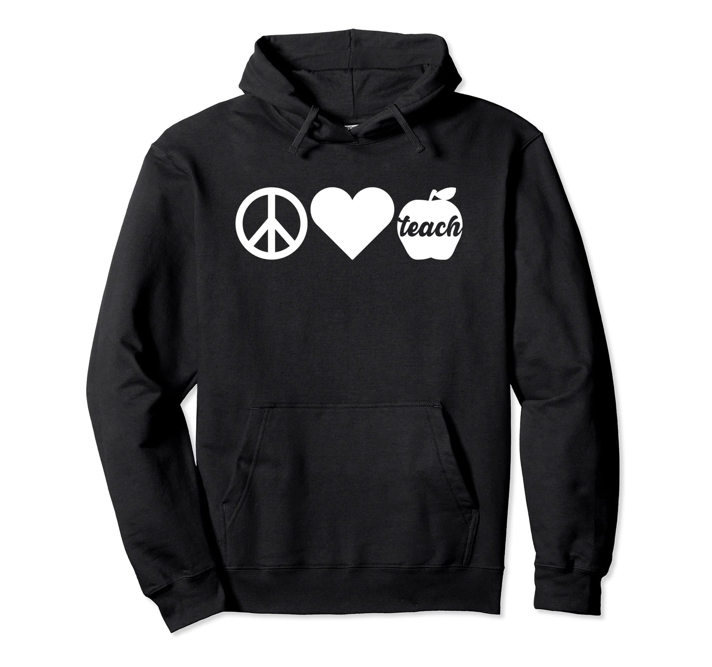Peace Love Teach School Teacher Gift Hoodie - Aesthetic Graphic for Adults - T-Shirt, Sweatshirt, Hoodie