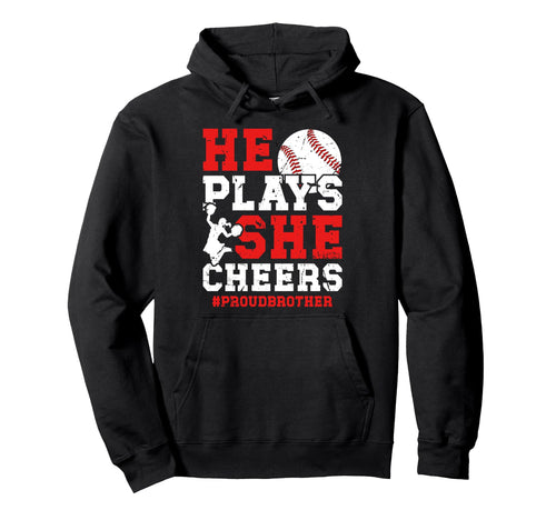 He Plays She Cheers Brother Cheerleader Hoodie - Trendy Graphic Men Women - T-Shirt, Sweatshirt, Hoodie