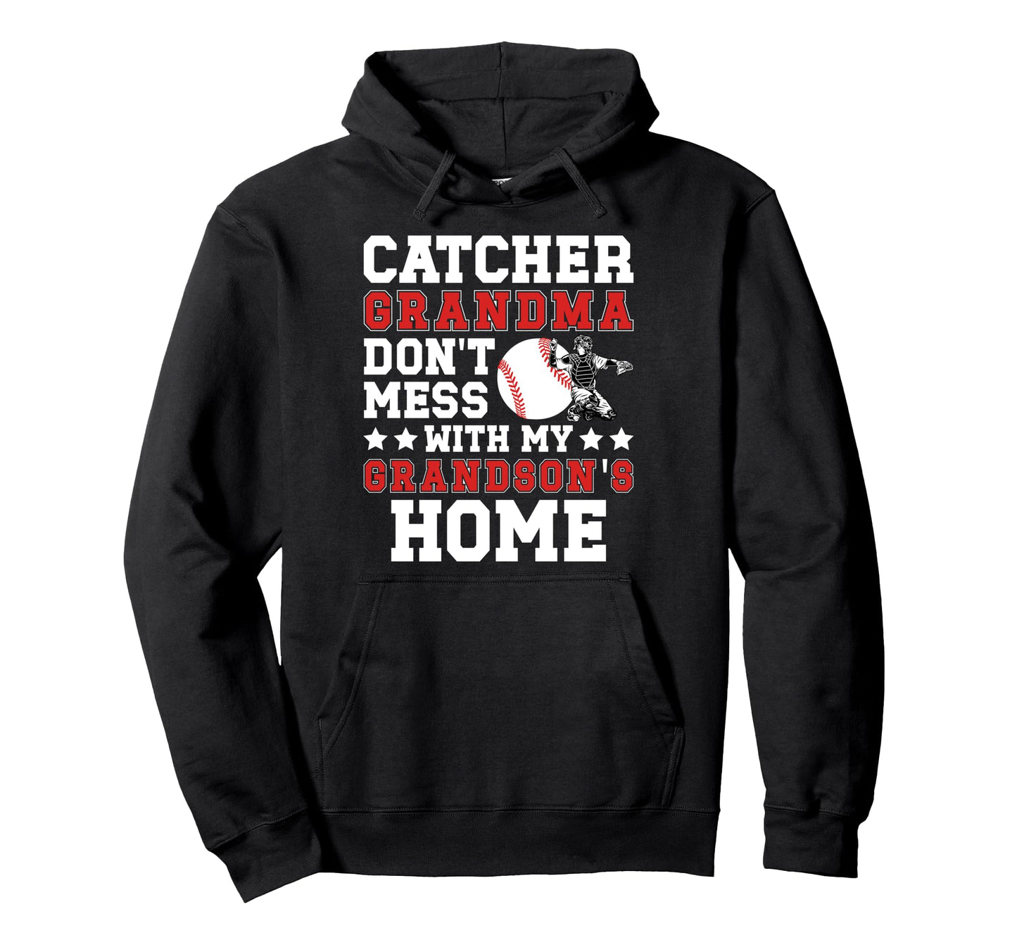 Baseball Catcher Grandma Funny Hoodie - Casual Everyday Wear Unisex - T-Shirt, Sweatshirt, Hoodie