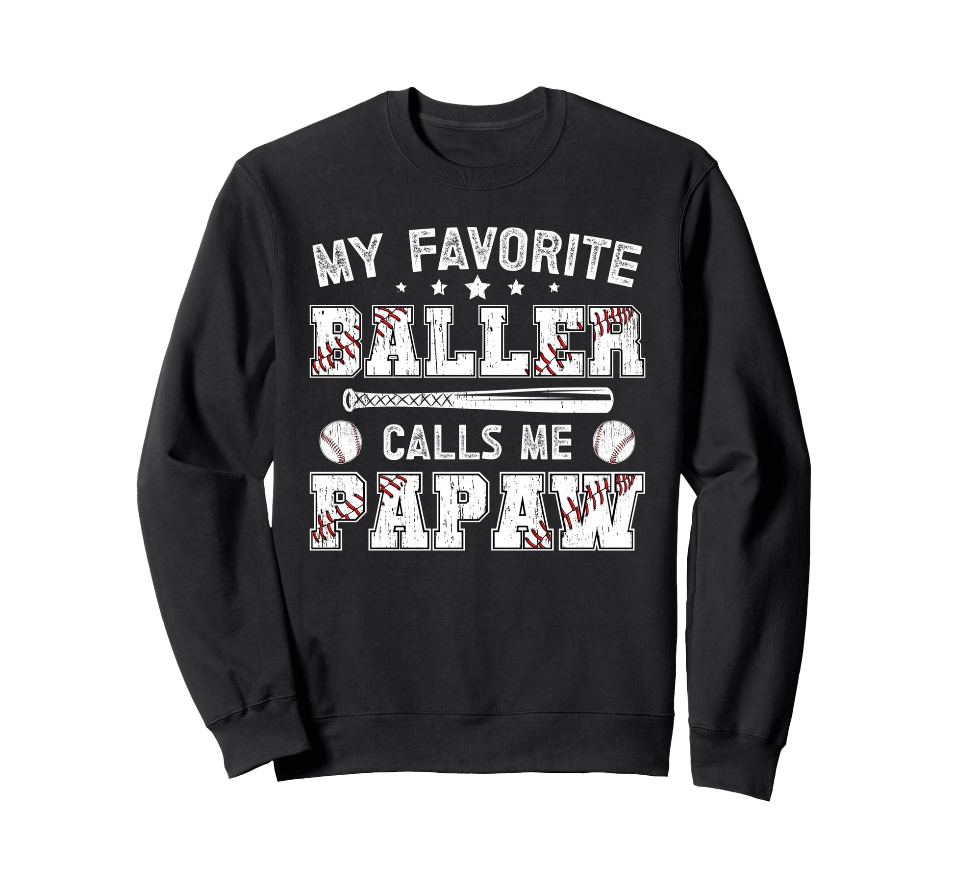 Favorite Baller Baseball Papaw Sweatshirt - Custom Art Print for Adults - T-Shirt, Sweatshirt, Hoodie