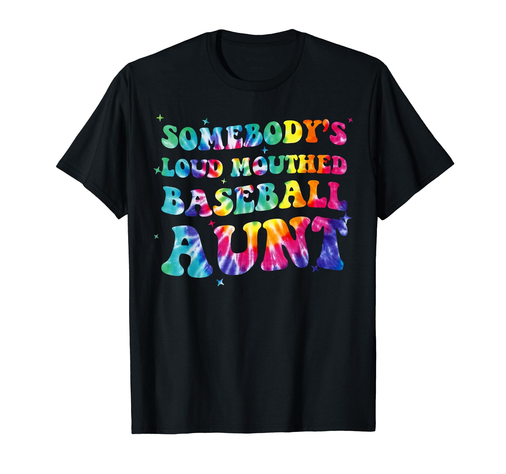 Somebodys Loud Mouthed Baseball Aunt Tye T-Shirt - Graphic Print Men Women - T-Shirt, Sweatshirt, Hoodie