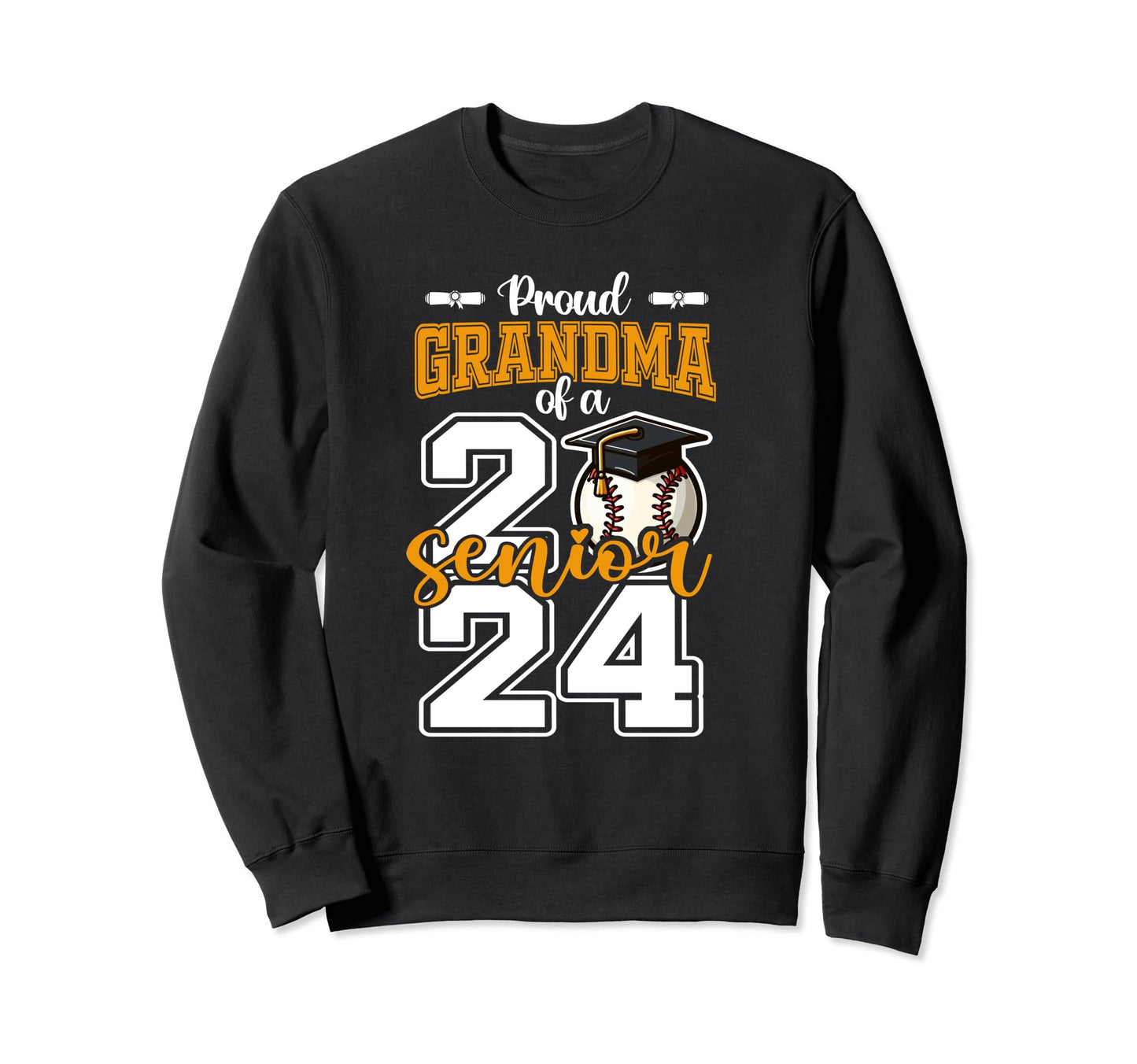 Proud Grandma 2024 Baseball Senior Sweatshirt - Graphic Print Men Women - T-Shirt, Sweatshirt, Hoodie