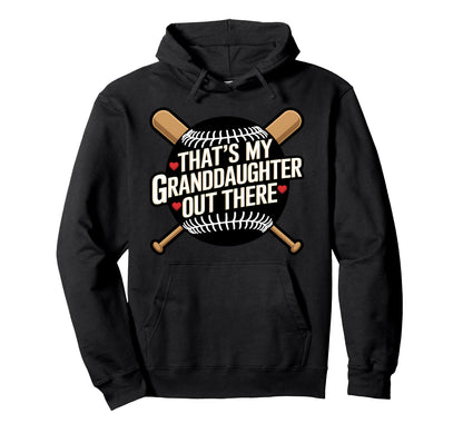 Thats My Granddaughter Out There Baseball Hoodie - Trendy Graphic Men Women - T-Shirt, Sweatshirt, Hoodie