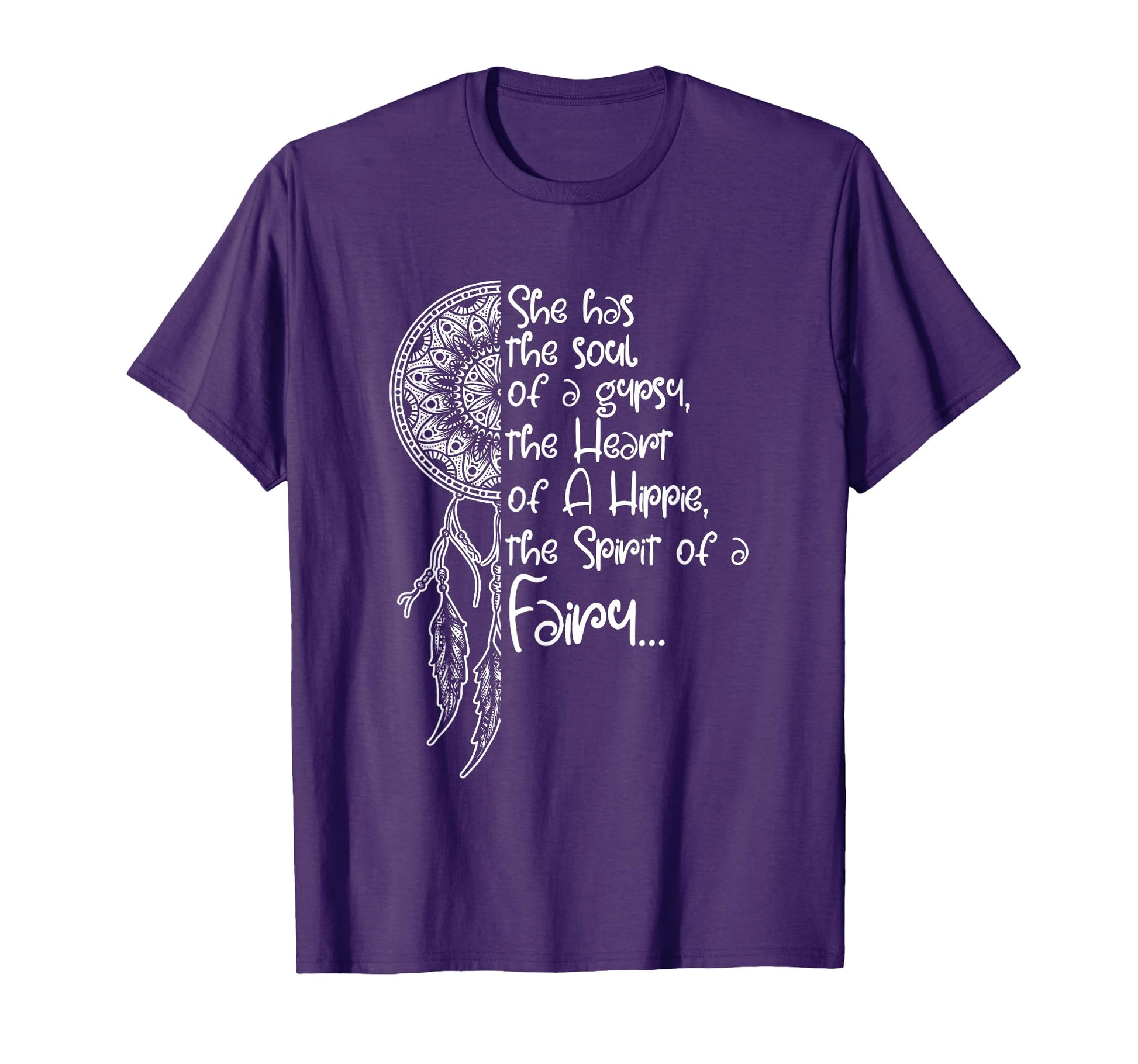 She Has Soul Gypsy Heart Hippie T-Shirt - Novelty Apparel Unisex - T-Shirt, Sweatshirt, Hoodie