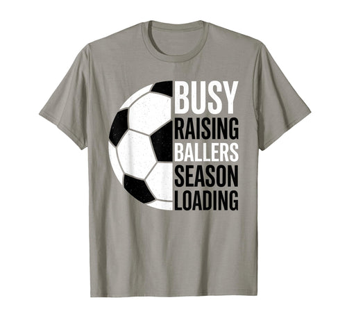 Busy Raising Ballers Season Loading T-Shirt - Streetwear Style for Adults - T-Shirt, Sweatshirt, Hoodie
