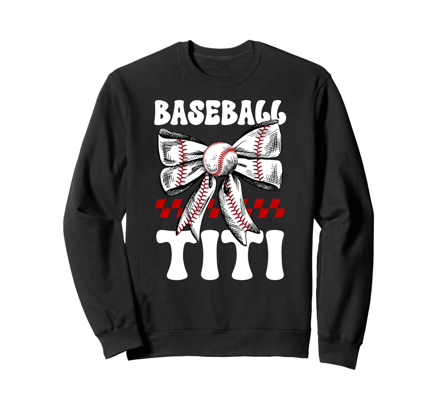 Baseball Titi Coquette Titi Sweatshirt - Casual Everyday Wear Unisex - T-Shirt, Sweatshirt, Hoodie