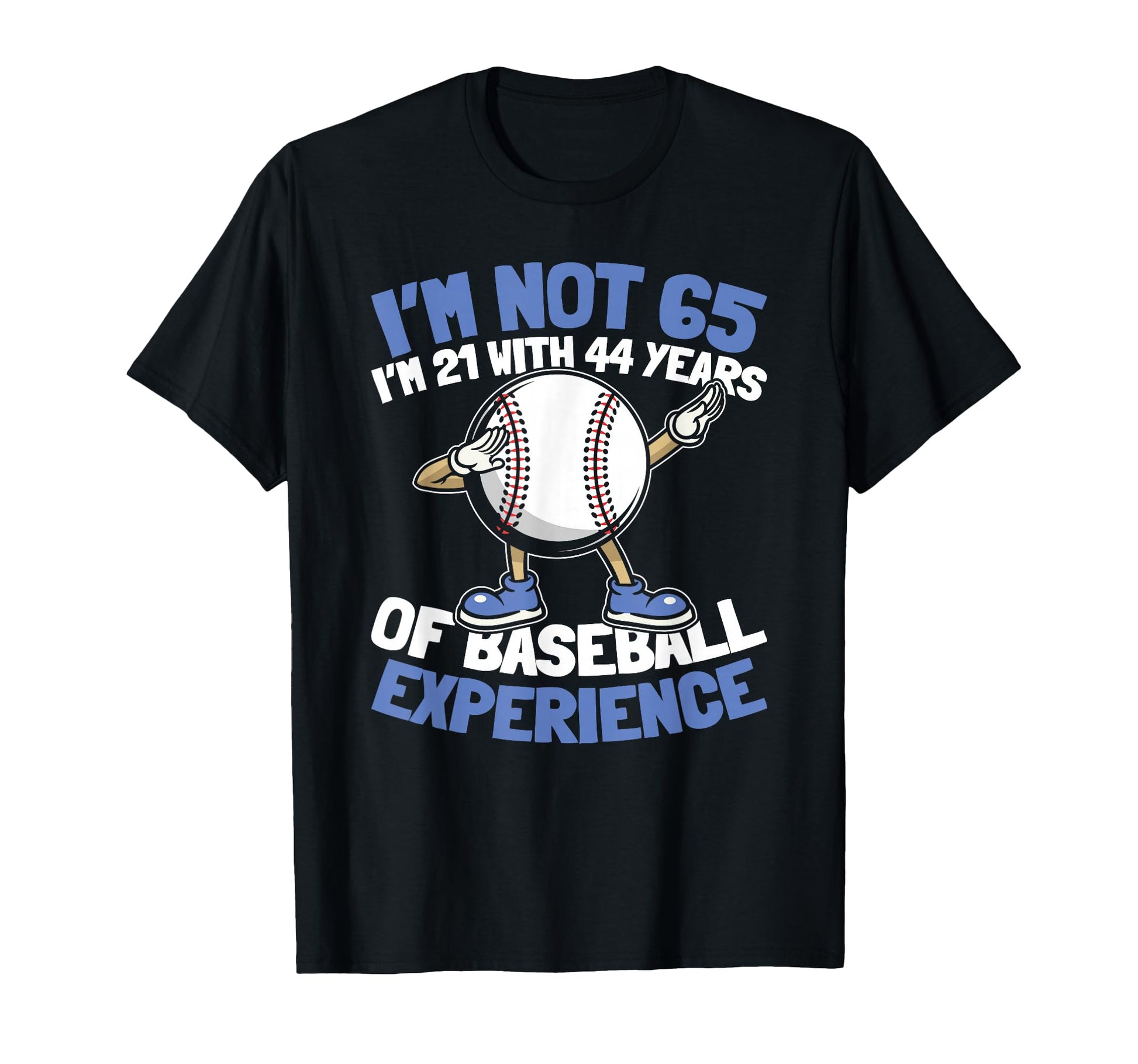 65 Years Old Baseball Baseballer Team T-Shirt - Unique Graphic Men Women - T-Shirt, Sweatshirt, Hoodie
