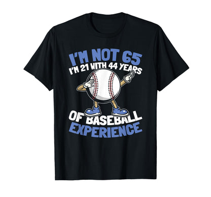 65 Years Old Baseball Baseballer Team T-Shirt - Unique Graphic Men Women - T-Shirt, Sweatshirt, Hoodie