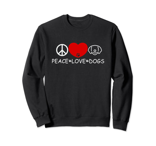 Dog Lover Peace Love Dogs Sweatshirt - Casual Everyday Wear Men Women - T-Shirt, Sweatshirt, Hoodie