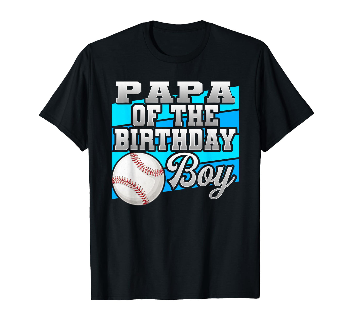 Papa Birthday Baseball Birthday T-Shirt - Fun Novelty Design for Adults - T-Shirt, Sweatshirt, Hoodie
