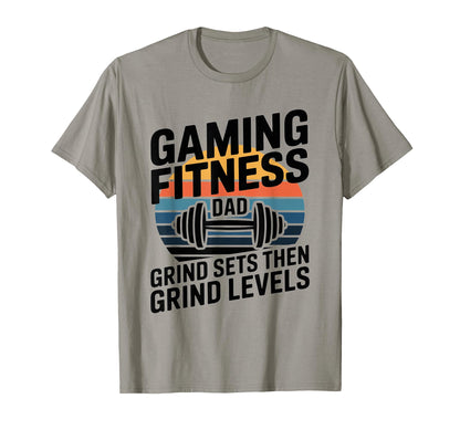 Gaming Fitness Dad Grind Sets Then T-Shirt - Aesthetic Graphic for Adults - T-Shirt, Sweatshirt, Hoodie