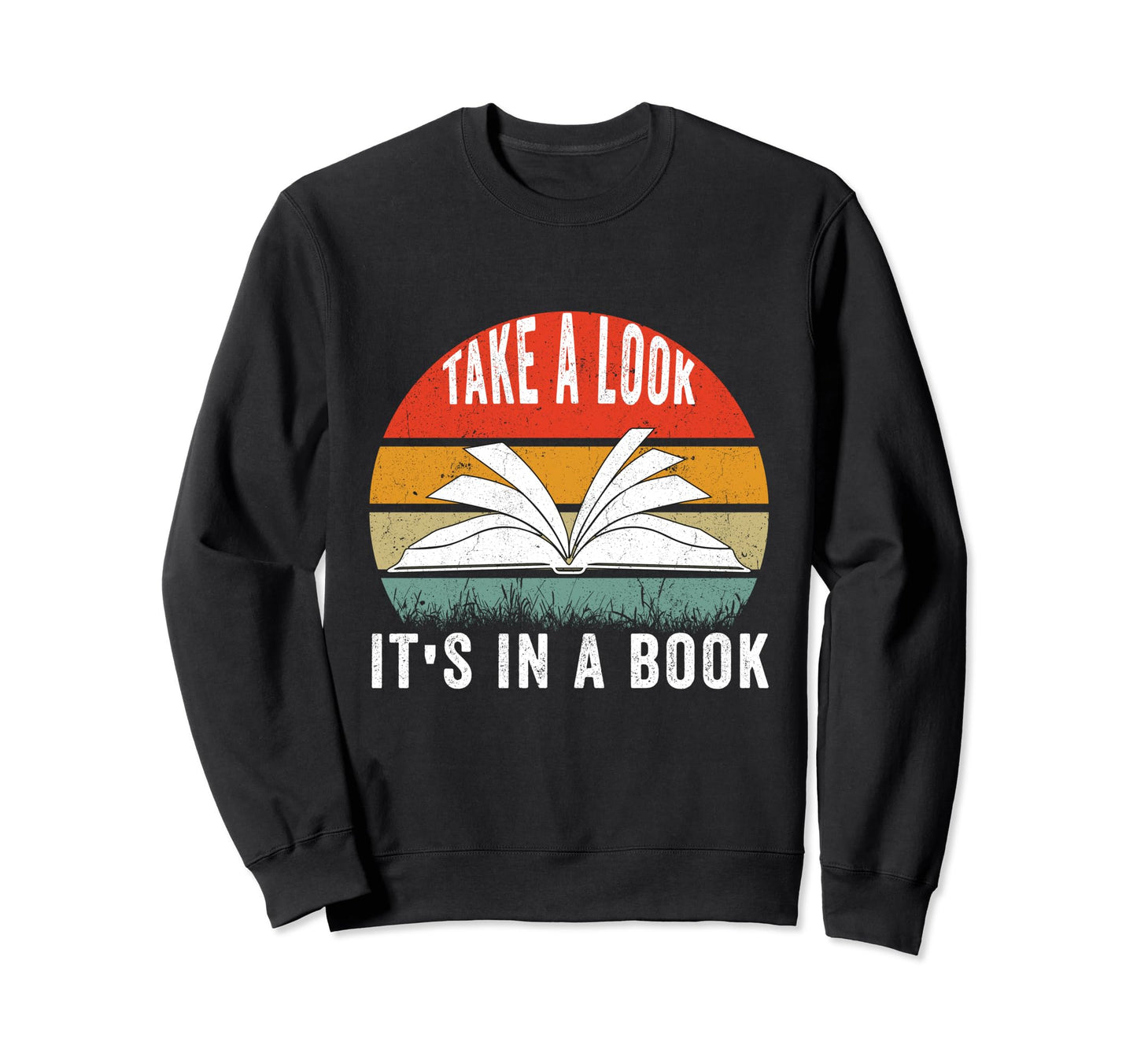 Take Its Book Lovers Rainbow Sweatshirt - Trendy Graphic Unisex - T-Shirt, Sweatshirt, Hoodie