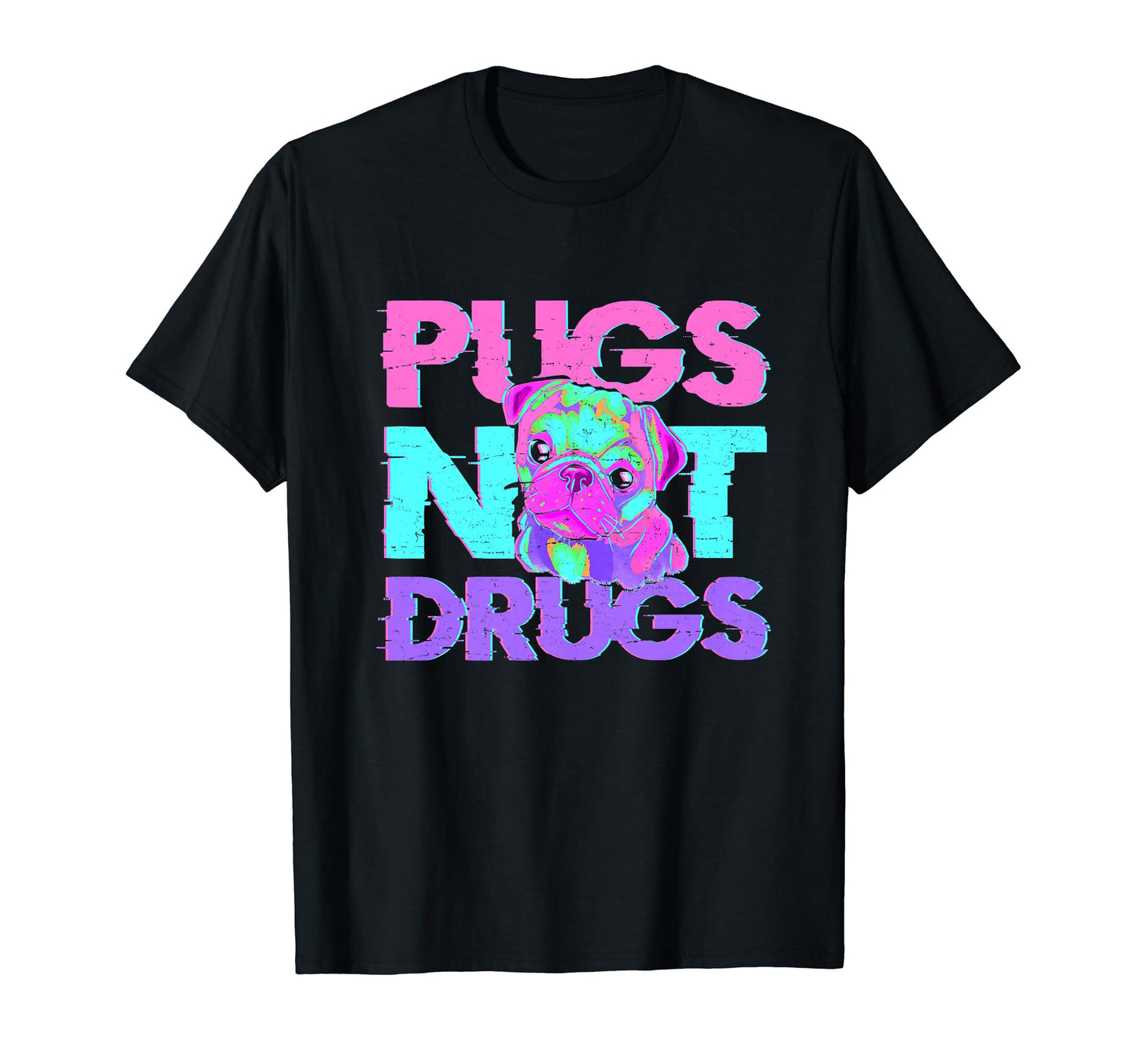 Pugs Not Drugs Dog Vaporwave T-Shirt - Minimalist Print Men Women - T-Shirt, Sweatshirt, Hoodie