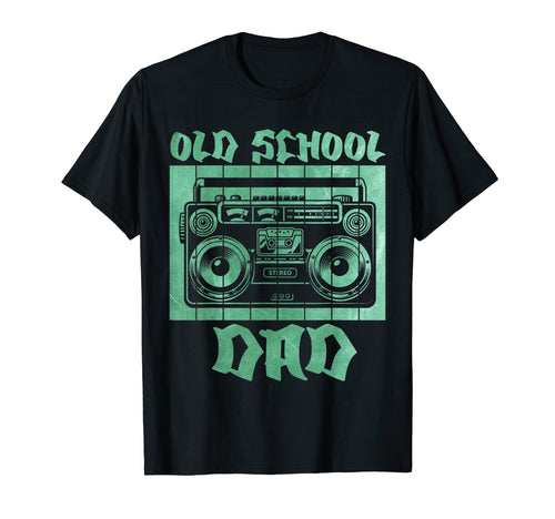 Old School Dad Hip Hop T-Shirt - Novelty Apparel for Adults - T-Shirt, Sweatshirt, Hoodie