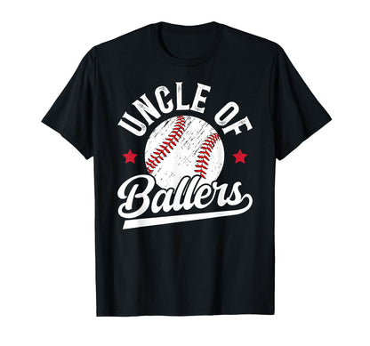 Uncle Ballers Baseball Uncle T-Shirt - Casual Everyday Wear Unisex - T-Shirt, Sweatshirt, Hoodie