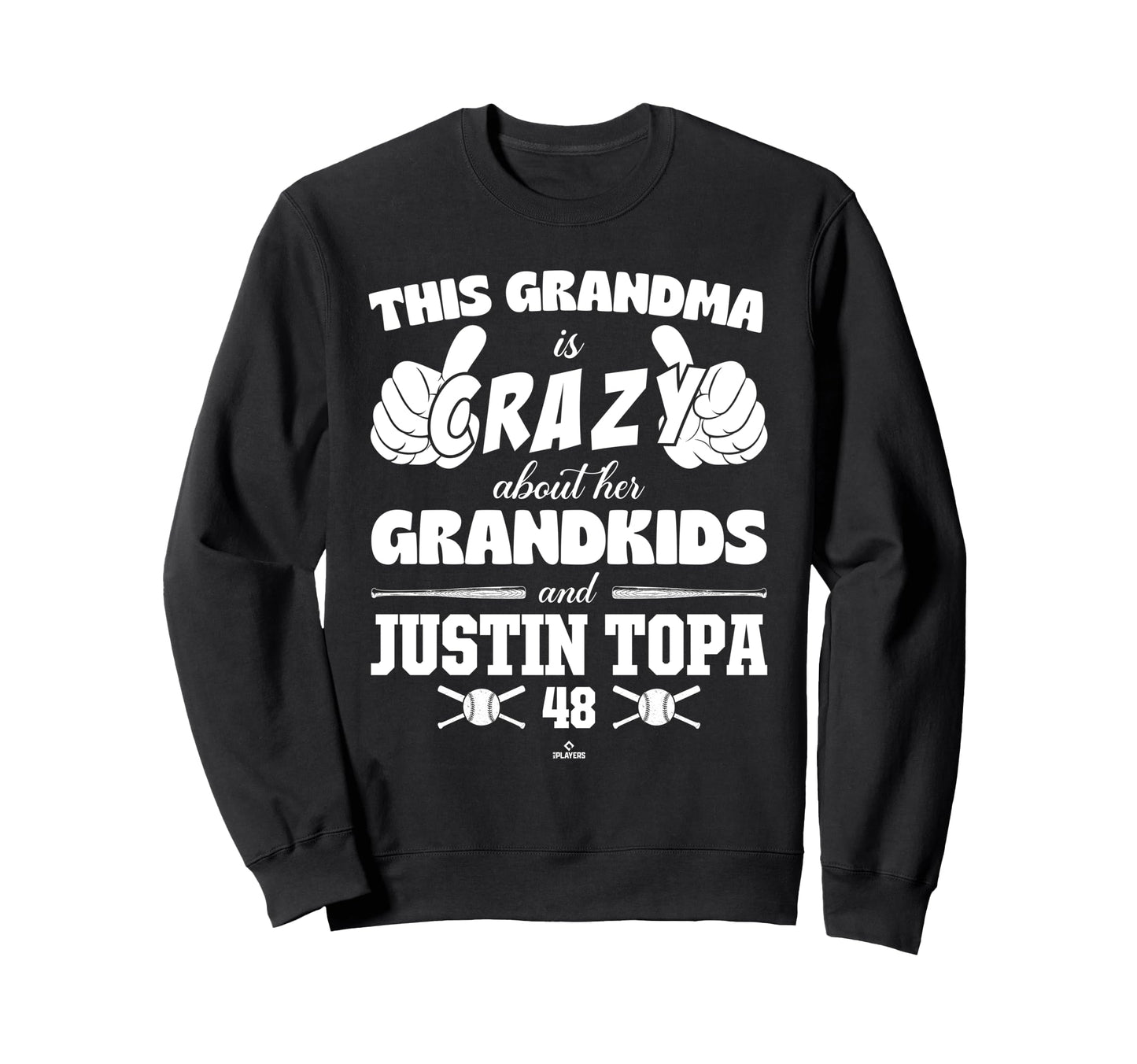 Grandma Crazy Justin Topa Sweatshirt - Fun Novelty Design for Adults - T-Shirt, Sweatshirt, Hoodie