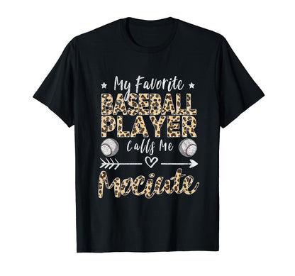 My Favorite Baseball Player Calls Me T-Shirt - Novelty Apparel for Adults - T-Shirt, Sweatshirt, Hoodie