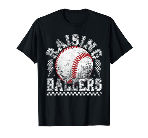 Raising Ballers Funny Mom Baseball T-Shirt - Trendy Graphic Men Women - T-Shirt, Sweatshirt, Hoodie