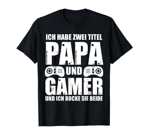 Gamer Dad Gamer Father Video Game T-Shirt - Graphic Print Men Women - T-Shirt, Sweatshirt, Hoodie