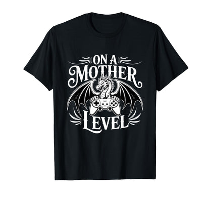 Funny Mothers Day Mother Level Gamer T-Shirt - Unique Graphic Men Women - T-Shirt, Sweatshirt, Hoodie