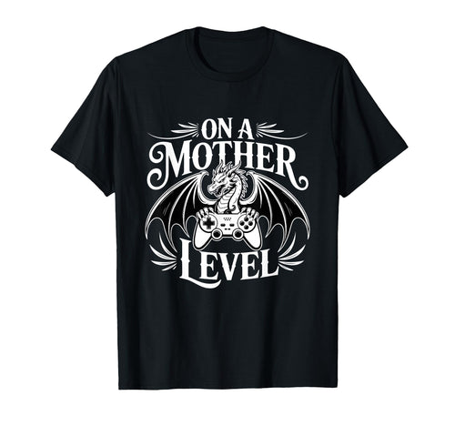 Funny Mothers Day Mother Level Gamer T-Shirt - Unique Graphic Men Women - T-Shirt, Sweatshirt, Hoodie