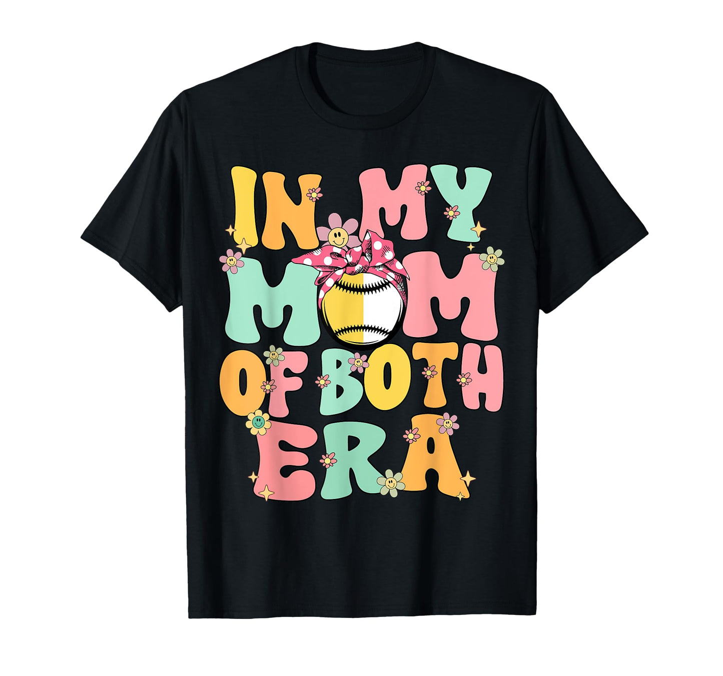 My Mom Both Era Baseball Softball T-Shirt - Fun Novelty Design Men Women - T-Shirt, Sweatshirt, Hoodie