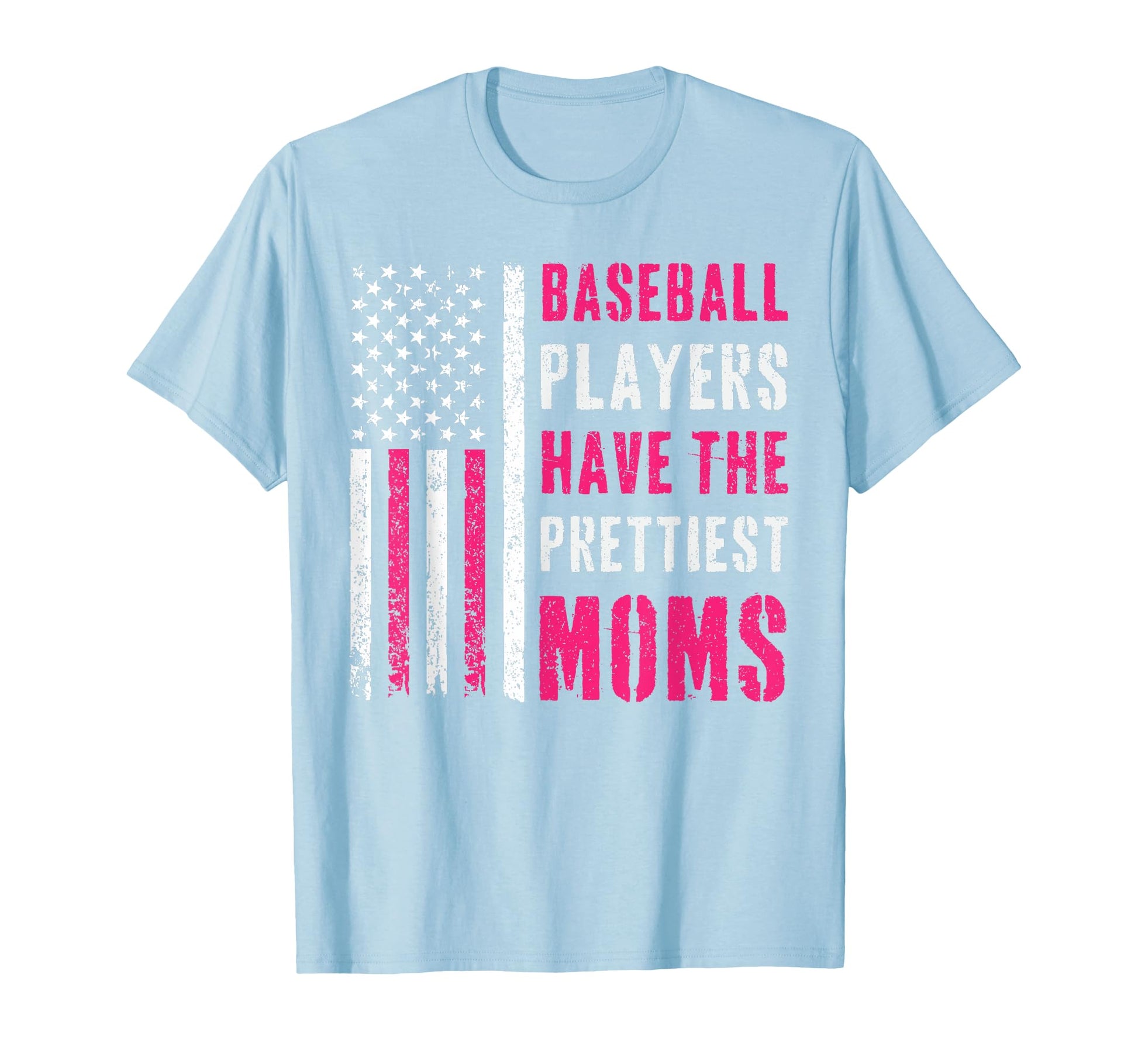 Baseball Players Have Prettiest Moms T-Shirt - Custom Art Print for Adults - T-Shirt, Sweatshirt, Hoodie