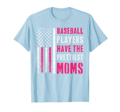 Baseball Players Have Prettiest Moms T-Shirt - Custom Art Print for Adults - T-Shirt, Sweatshirt, Hoodie