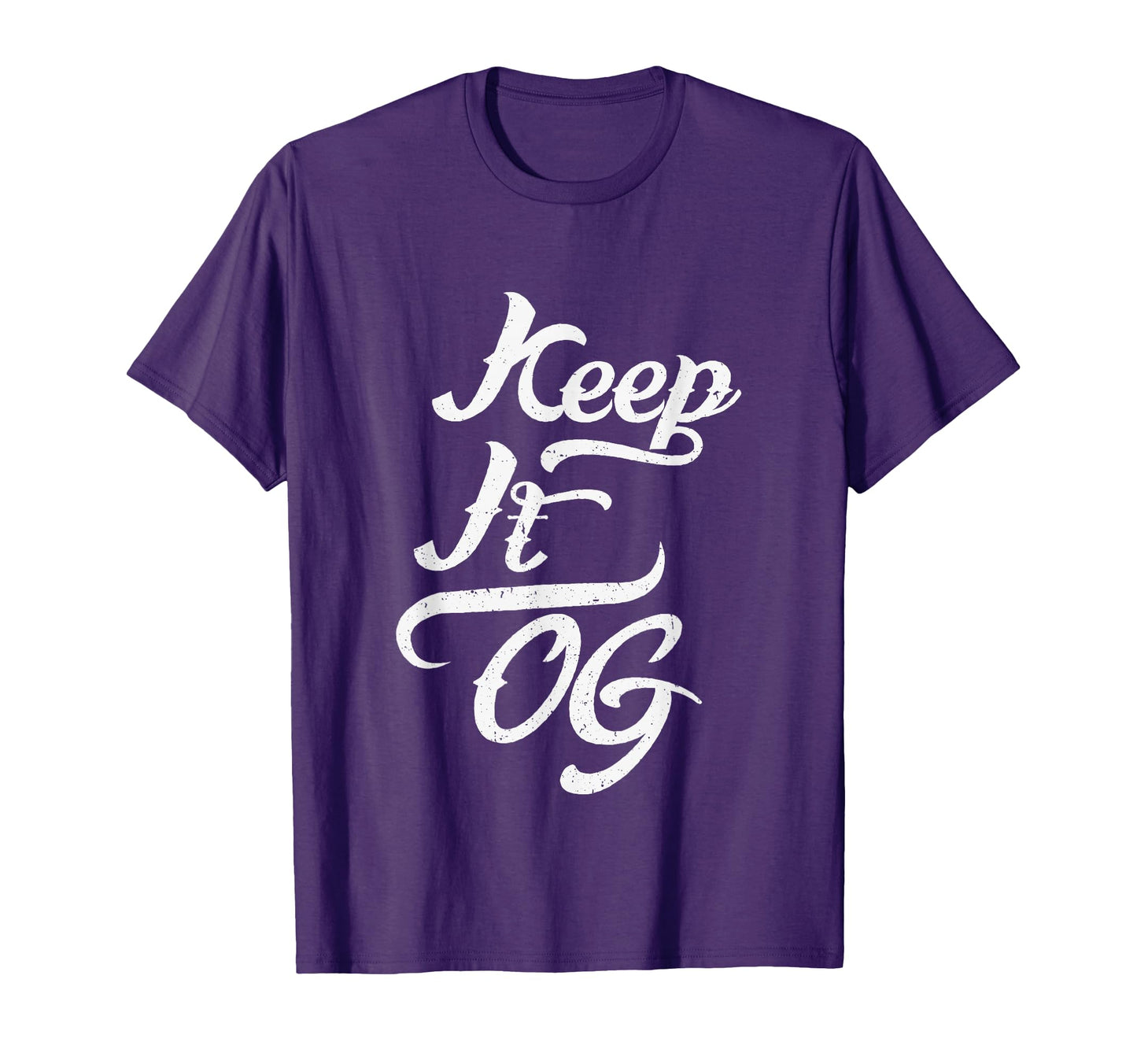 Keep It Og Hip Hop Original Gangsta Rap Old T-Shirt - Graphic Print Unisex - T-Shirt, Sweatshirt, Hoodie