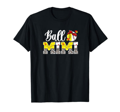 Ball Mimi Leopard Baseball Softball T-Shirt - Fun Novelty Design Unisex - T-Shirt, Sweatshirt, Hoodie