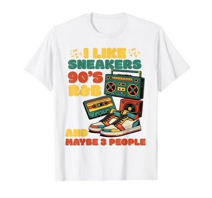 I Like Sneakers 90S R B And Like 3 T-Shirt - Minimalist Print Unisex - T-Shirt, Sweatshirt, Hoodie