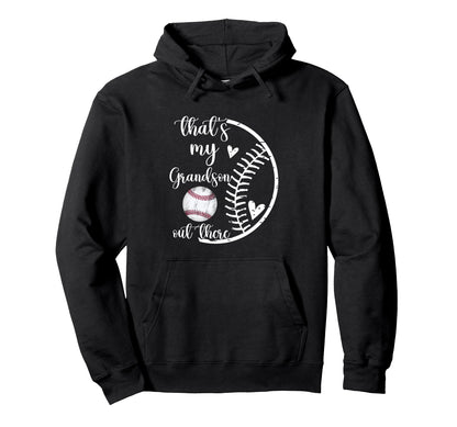 Baseball Grandpa Gift Thats My Grandson Hoodie - Streetwear Style Unisex - T-Shirt, Sweatshirt, Hoodie