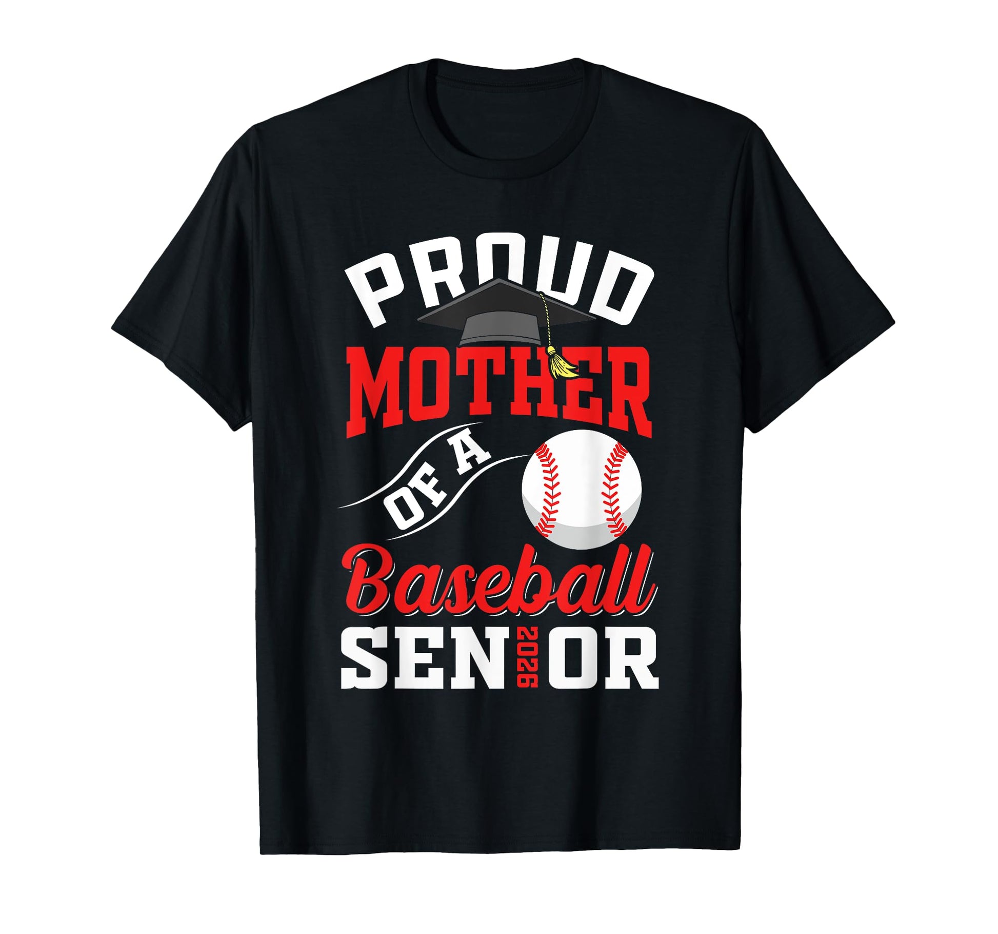 Proud Mother Baseball Senior Class T-Shirt - Novelty Apparel for Adults - T-Shirt, Sweatshirt, Hoodie