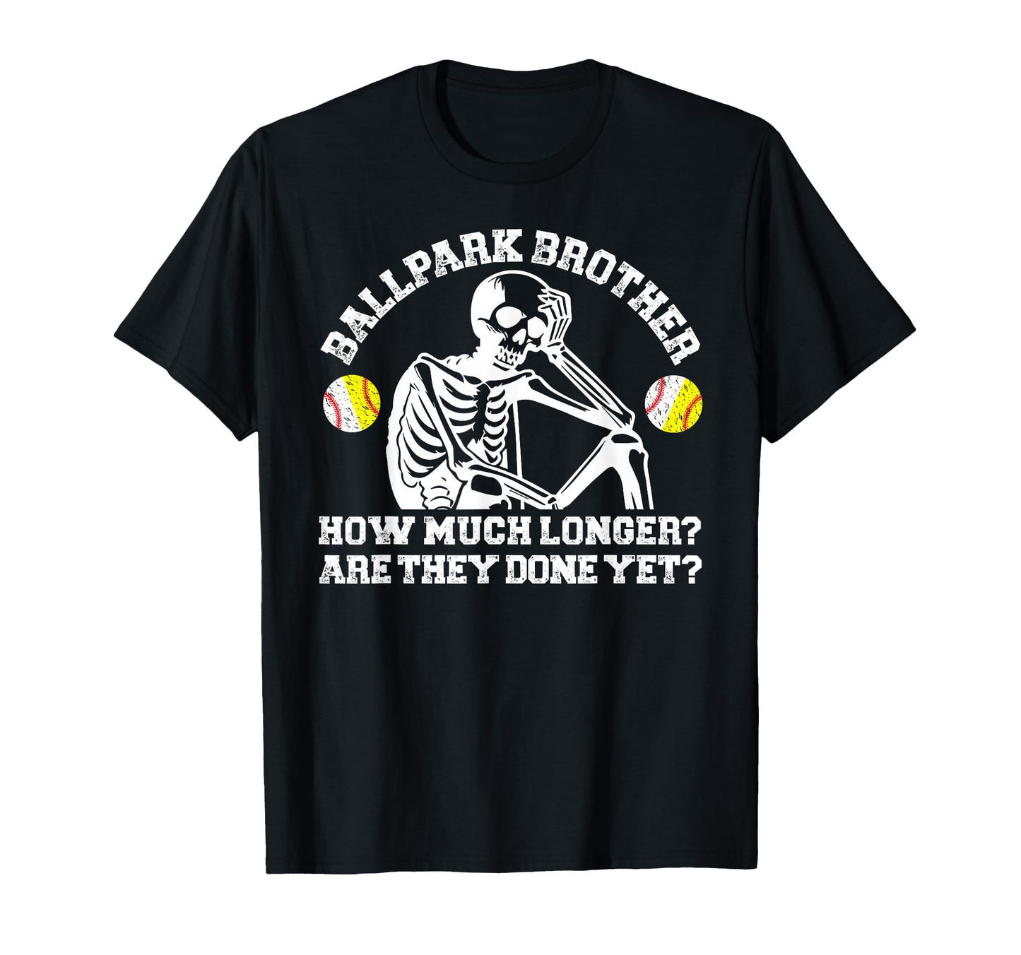 Ballpark Brother Funny Baseball T-Shirt - Fun Novelty Design Men Women - T-Shirt, Sweatshirt, Hoodie