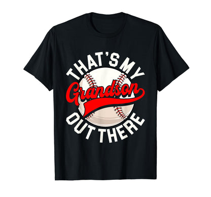 Baseball Grandpa Thats My Grandson T-Shirt - Streetwear Style Men Women - T-Shirt, Sweatshirt, Hoodie