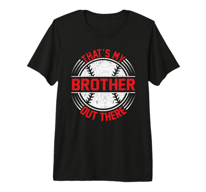 Baseball Sister Thats My Brother T-Shirt - Aesthetic Graphic for Adults - T-Shirt, Sweatshirt, Hoodie
