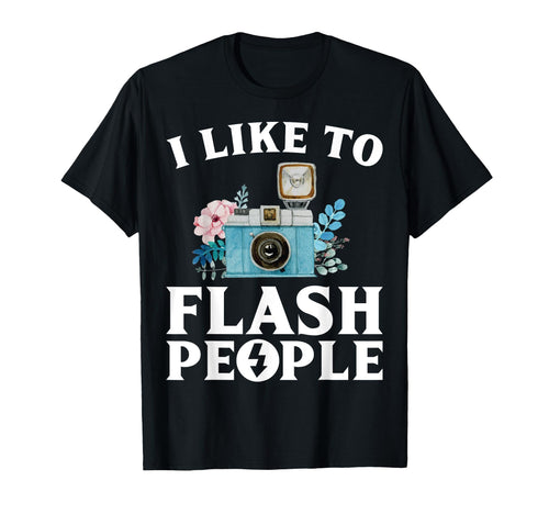 I Like To Flash People Funny T-Shirt - Minimalist Print for Adults - T-Shirt, Sweatshirt, Hoodie
