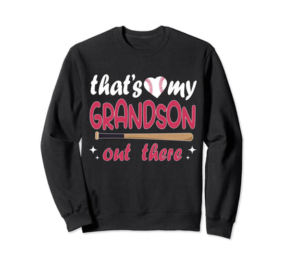 Funny Thats My Grandson Out There Sweatshirt - Aesthetic Graphic Unisex - T-Shirt, Sweatshirt, Hoodie