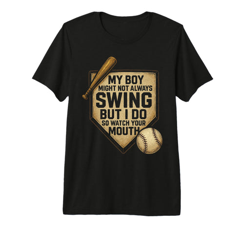 My Might Not Always Swing But I Do Funny T-Shirt - Minimalist Print Unisex - T-Shirt, Sweatshirt, Hoodie
