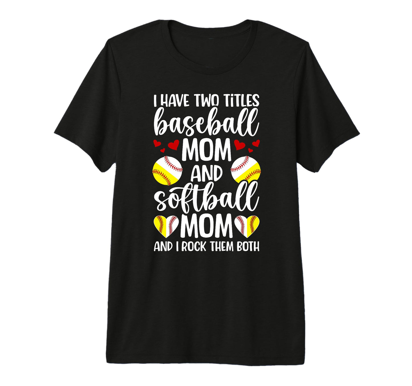 Baseball Mom And Softball Mom T-Shirt - Casual Everyday Wear Men Women - T-Shirt, Sweatshirt, Hoodie