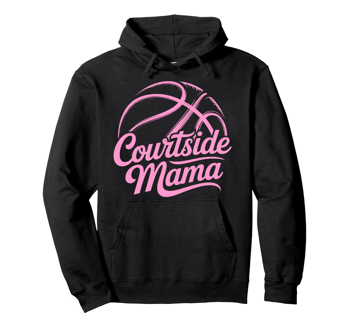 Courtside Mama Basketball Mom Game Day Hoodie - Custom Art Print Men Women - T-Shirt, Sweatshirt, Hoodie