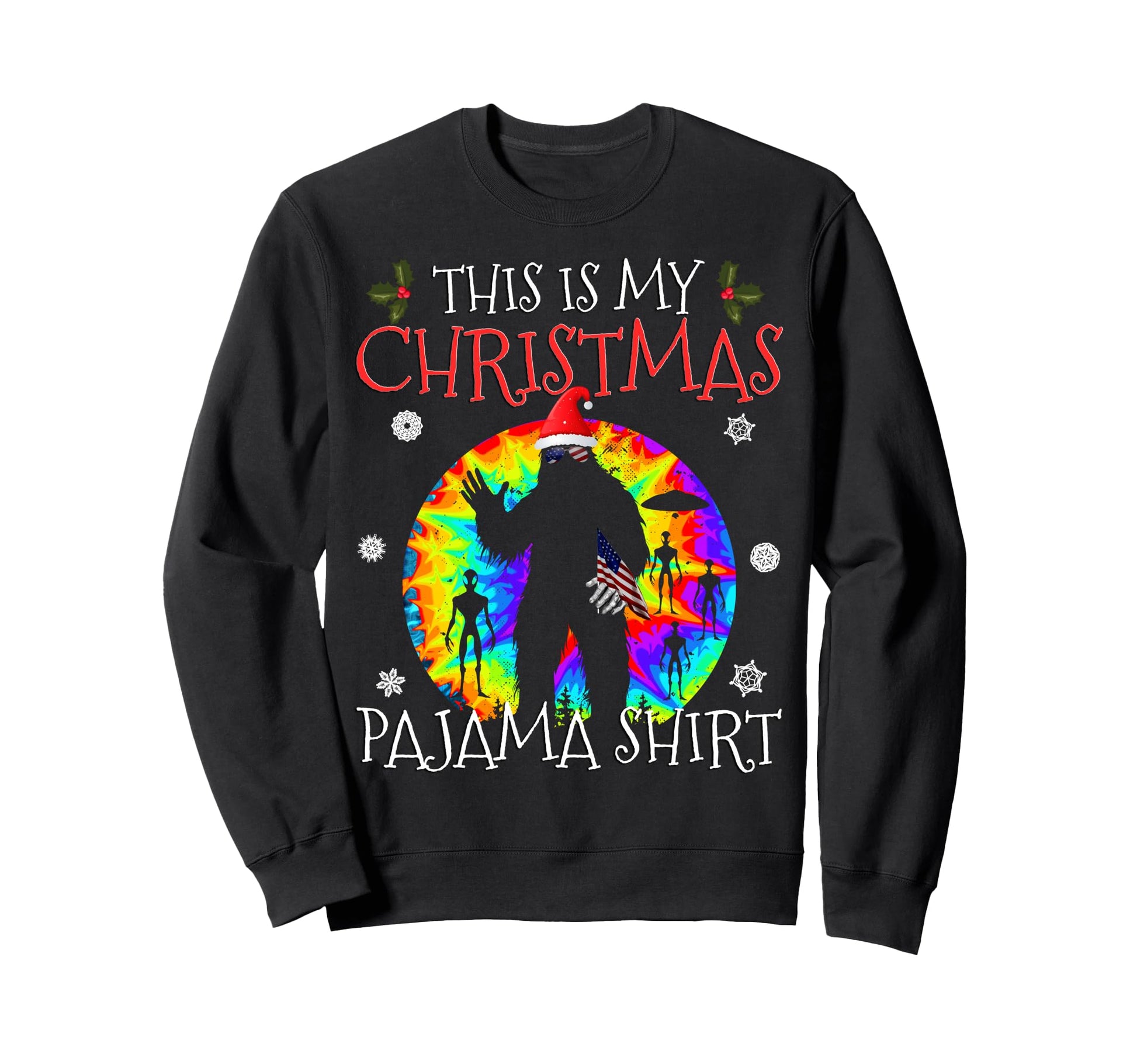 My Pajama Funny Bigfoot Aliens Rainbow Sweatshirt - Custom Art Print Unisex - T-Shirt, Sweatshirt, Hoodie