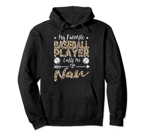 My Favorite Baseball Player Calls Me Nan Hoodie - Minimalist Print Unisex - T-Shirt, Sweatshirt, Hoodie