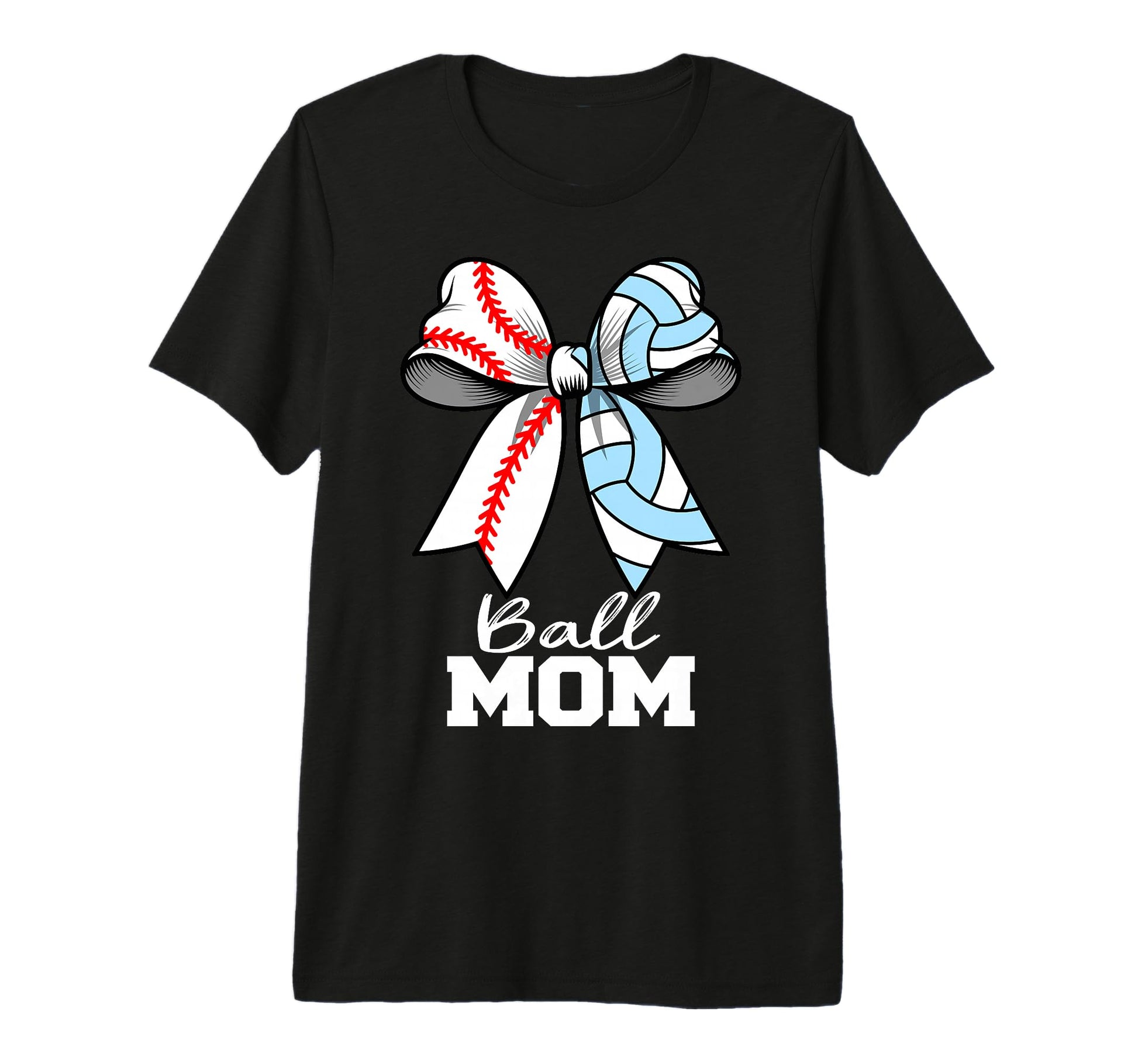 Ball Mom Baseball Volleyball Mom T-Shirt - Graphic Print Men Women - T-Shirt, Sweatshirt, Hoodie