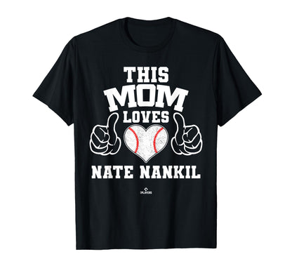 This Mom Loves Nate Nankil T-Shirt - Fun Novelty Design for Adults - T-Shirt, Sweatshirt, Hoodie