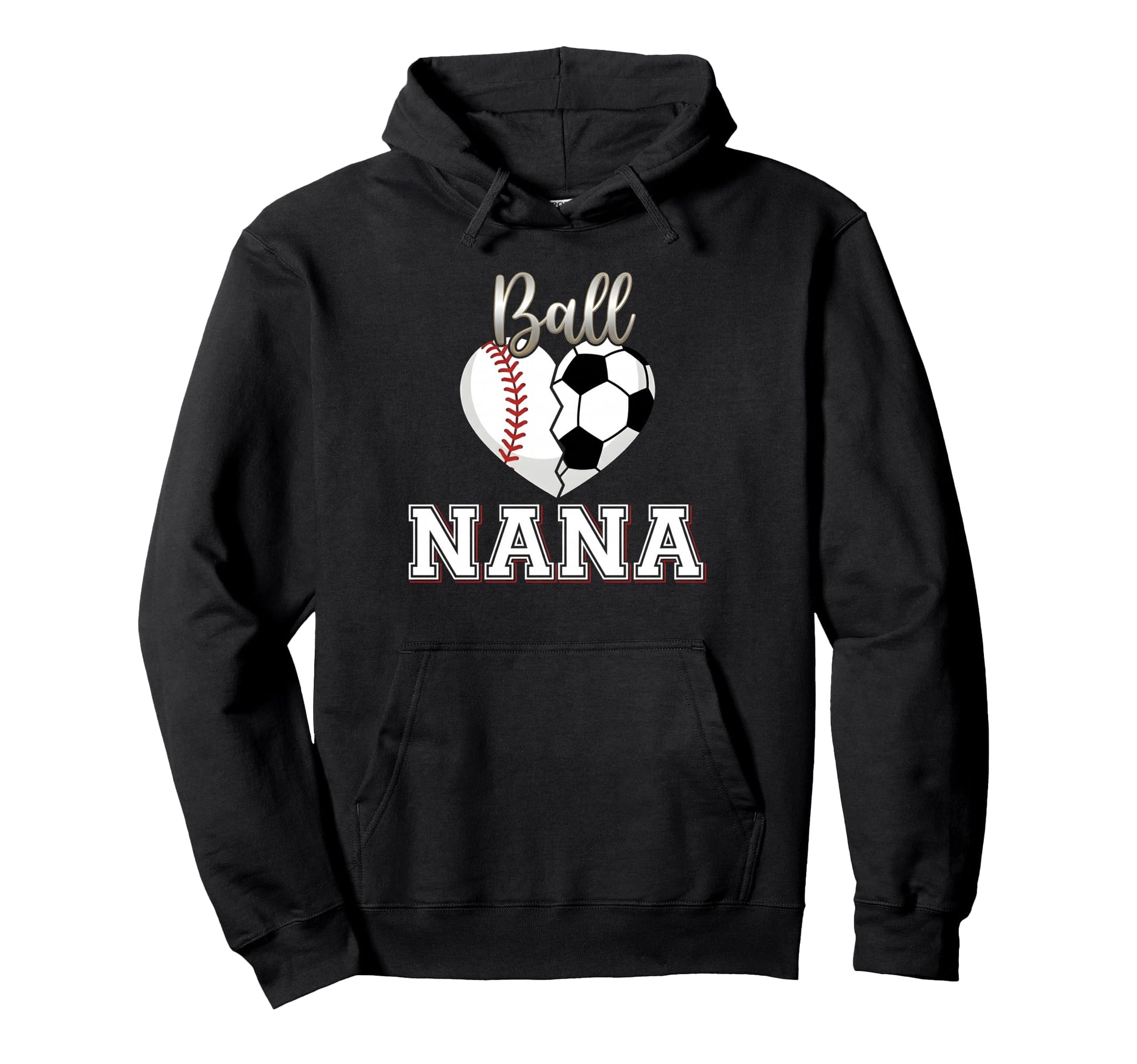 Ball Nana Baseball Soccer Heart Hoodie - Custom Art Print for Adults - T-Shirt, Sweatshirt, Hoodie