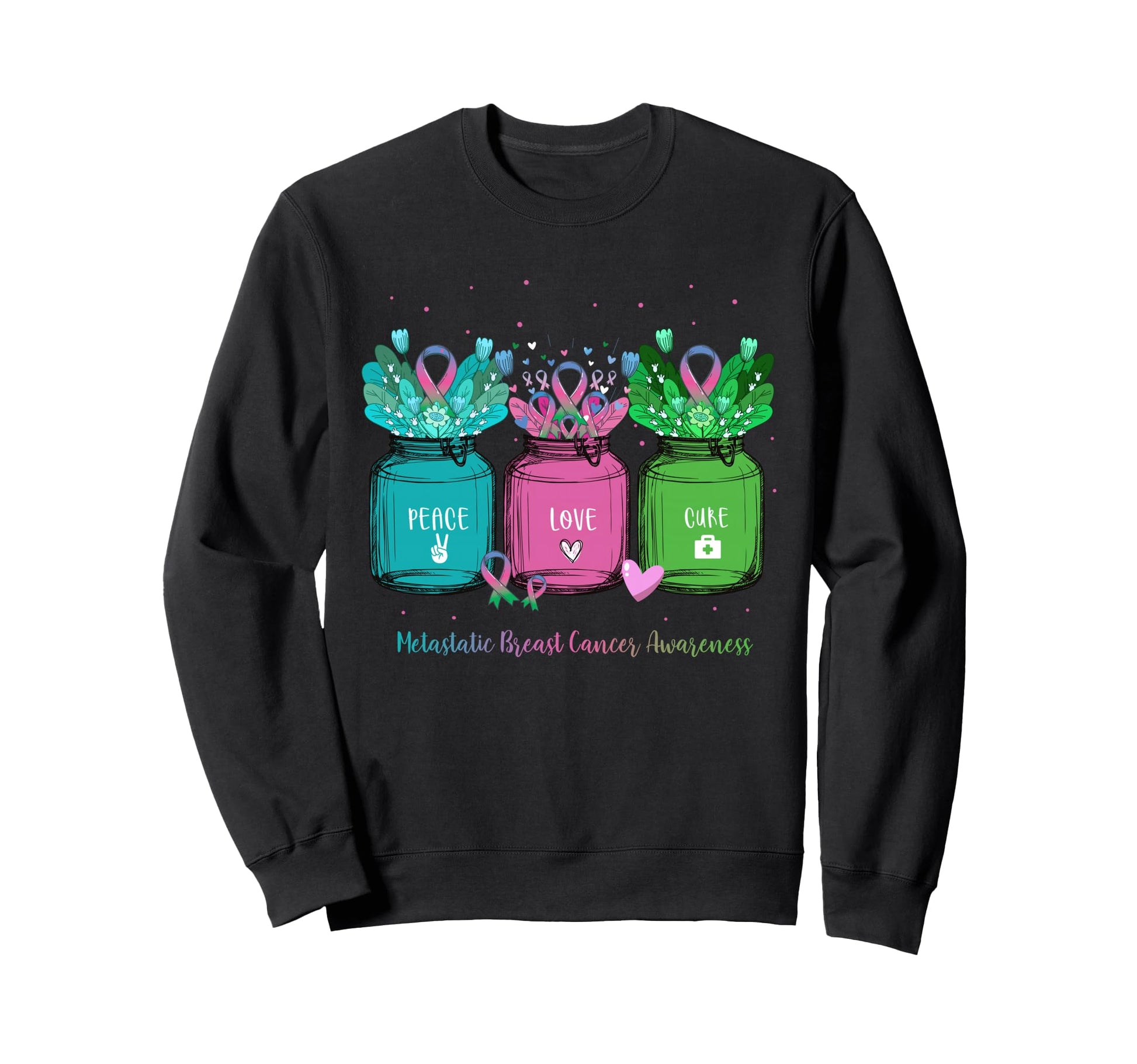 Flower Ribbon Jar Peace Love Cure Sweatshirt - Aesthetic Graphic Men Women - T-Shirt, Sweatshirt, Hoodie