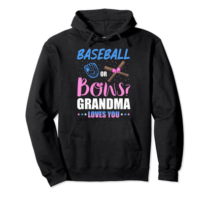 Baseball Or Bows Grandpa Loves You Hoodie - Graphic Print Men Women - T-Shirt, Sweatshirt, Hoodie