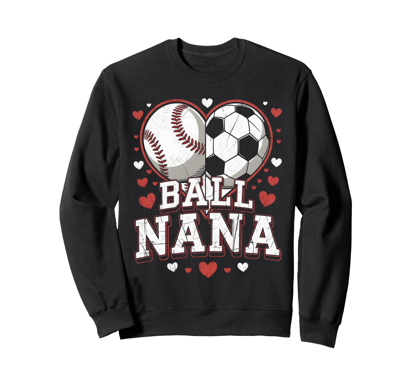 Ball Nana Baseball Soccer Heart Sweatshirt - Minimalist Print for Adults - T-Shirt, Sweatshirt, Hoodie